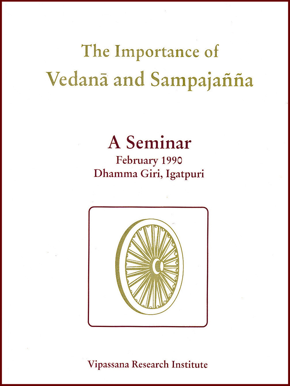 Importance of Vedana & Sampajanna