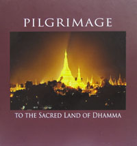 Pilgrimage to the Sacred Land of Dhamma
