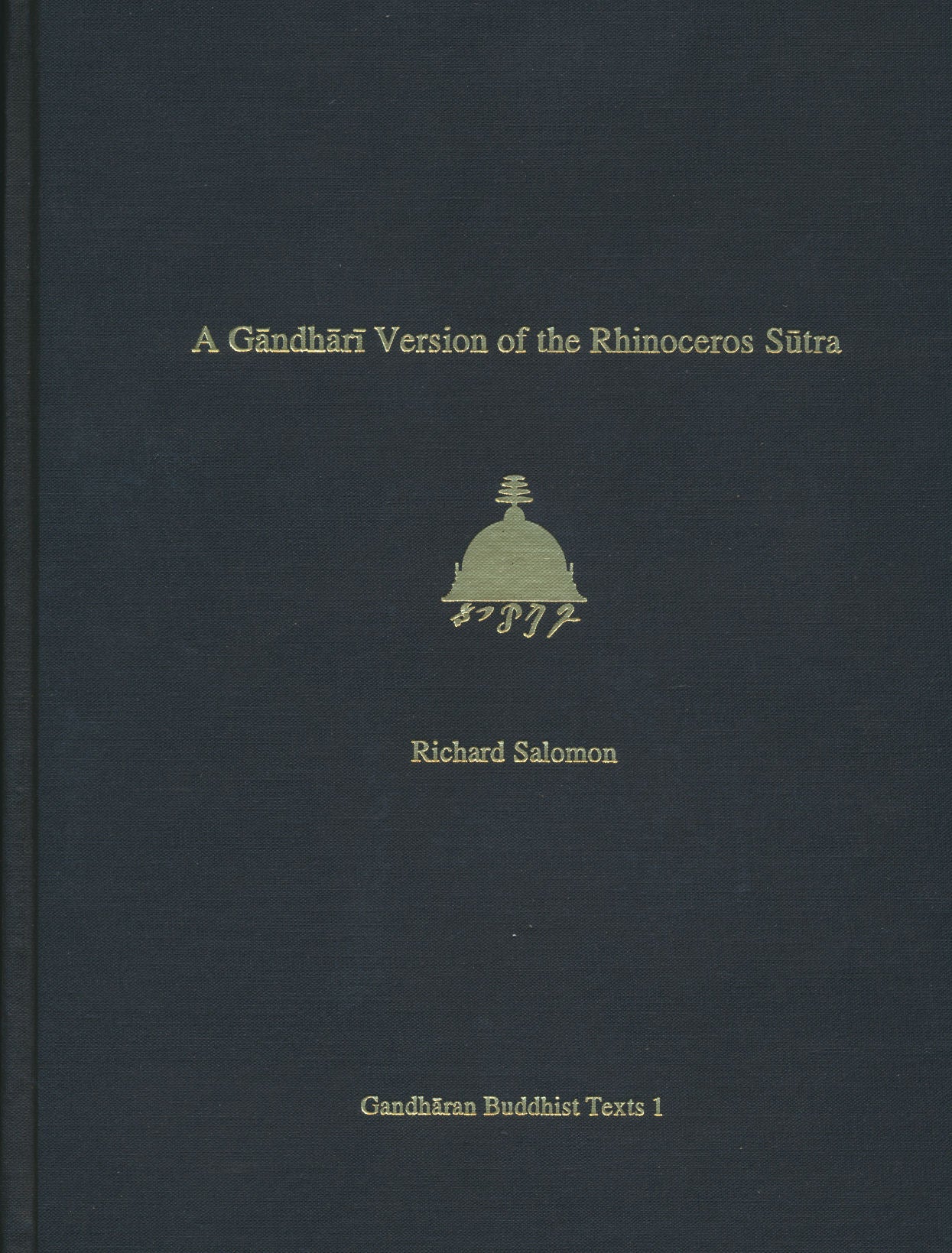 Gandhari Version of the Rhinoceros Sutra