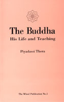 The Buddha, His Life and Teaching