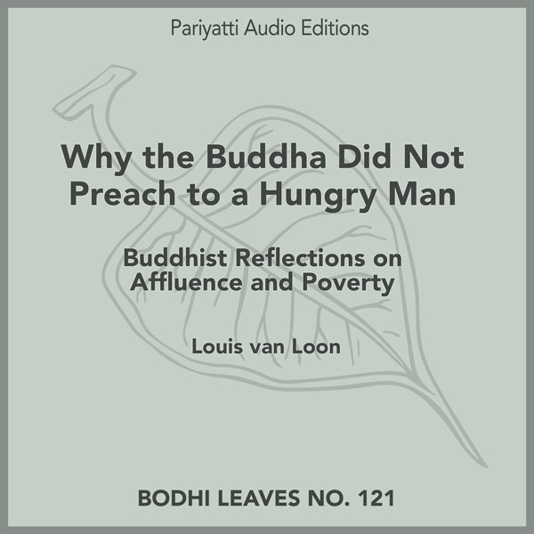 Why the Buddha Did Not Preach to a Hungry Man (MP3 Audiobook)