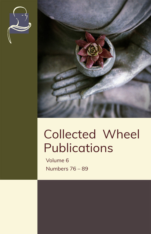 Collected Wheel Publications Vol. 6 (Pariyatti Edition) - eBook (PDF | ePUB | MOBI)