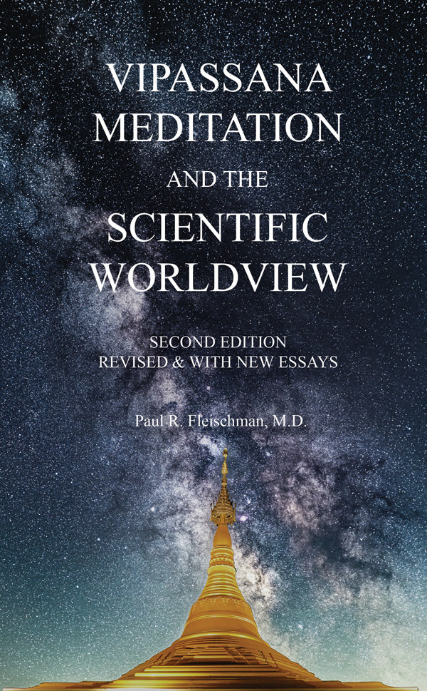 Vipassana Meditation and the Scientific Worldview (2nd Edition)
