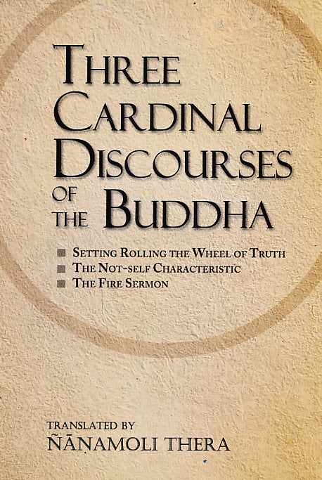 Three Cardinal Discourses of the Buddha