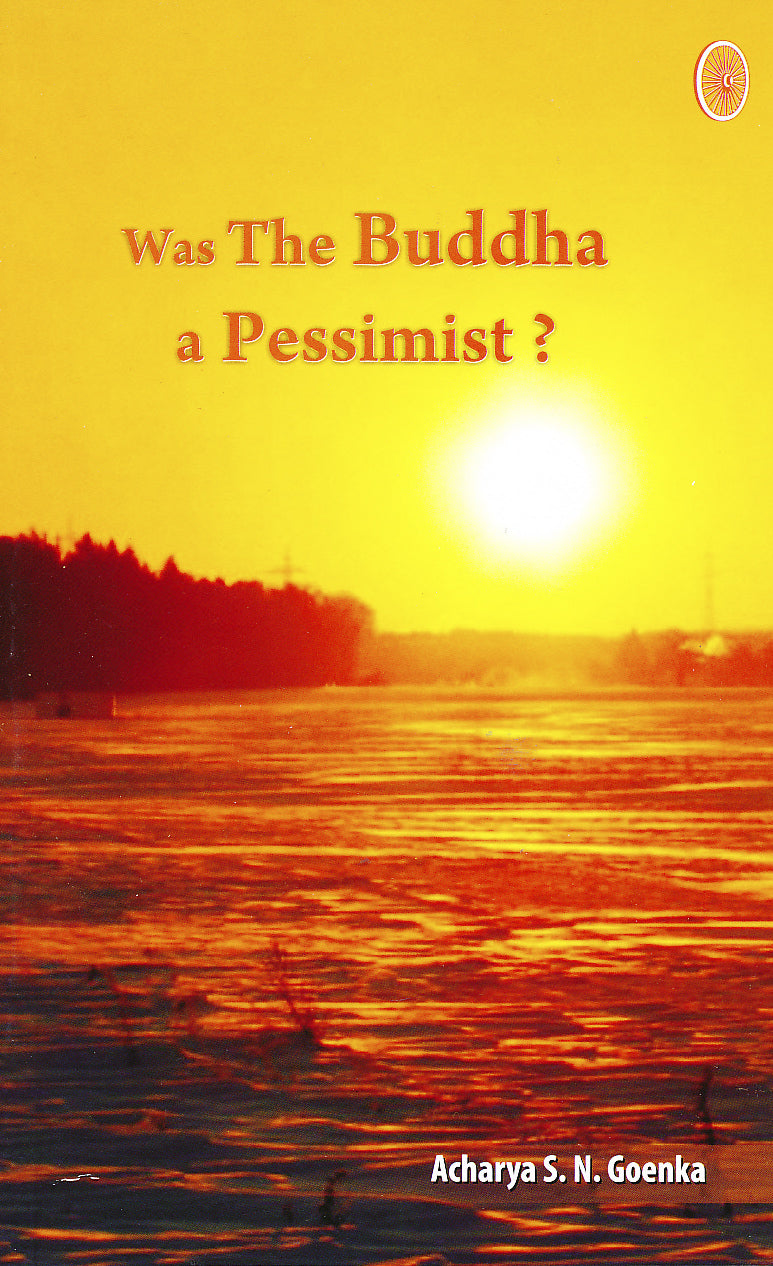 Was the Buddha a Pessimist?