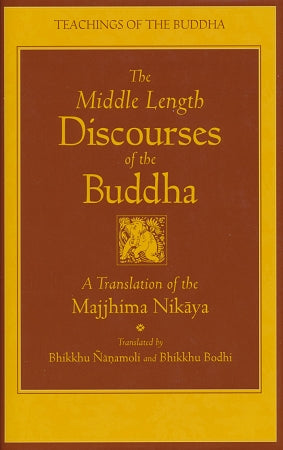 Middle Length Discourses of the Buddha