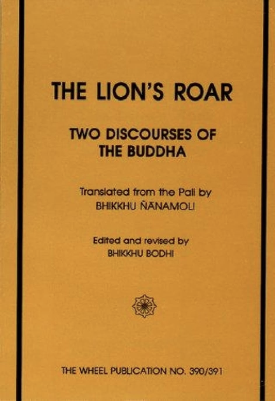 Lion's Roar : Sihanada Suttas
