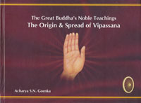 The Great Buddha's Noble Teachings The Origin and Spread of Vipassana  - big