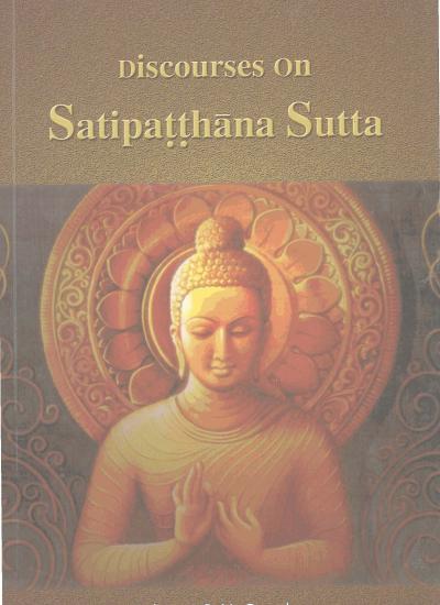 Discourses on Satipatthana Sutta