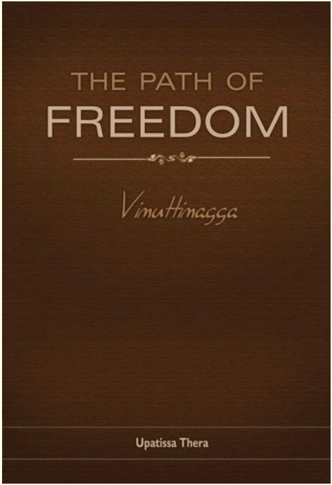 Path of Freedom:  Vimuttimagga