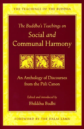 The Buddha's Teachings on Social and Communal Harmony