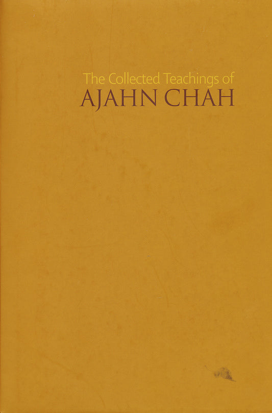 The Collected Teachings of Ajahn Chah (Hard Cover)