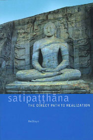 Satipatthana - The Direct Path to Realization