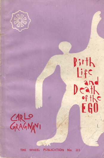 Birth Life and Death of the Ego, Carlo Graganani