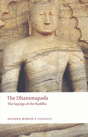 The Dhammapada - The Sayings of the Buddha