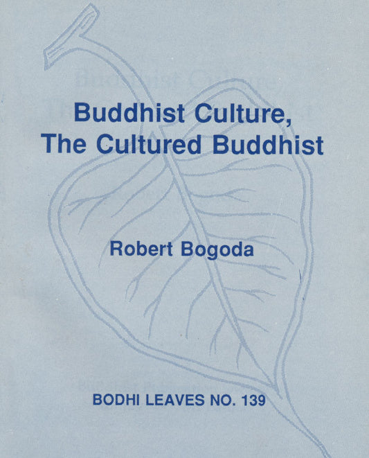 Buddhist Culture, The Cultured Buddhist