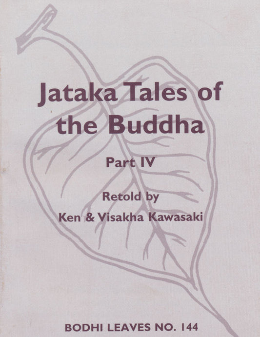 Jataka Tales of Buddha:  Part IV