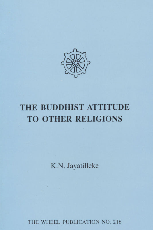 Buddhist Attitude to Other Religions