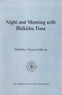 Night and Morning Bhikkhu Tissa
