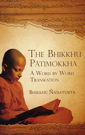The Bhikkhu Patimokkha - A Word by Word Translation