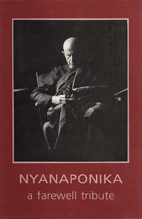 Nyanaponika: Farewell Tribute
