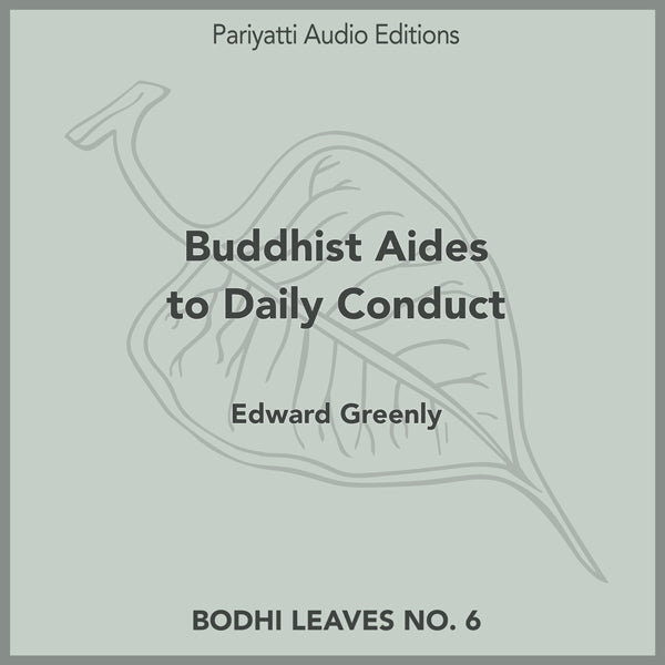 Buddhist Aids To Daily Conduct by Edward Greenly (MP3 Audiobook)