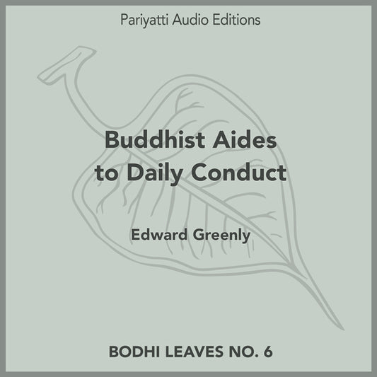 Buddhist Aids To Daily Conduct by Edward Greenly (MP3 Audiobook)