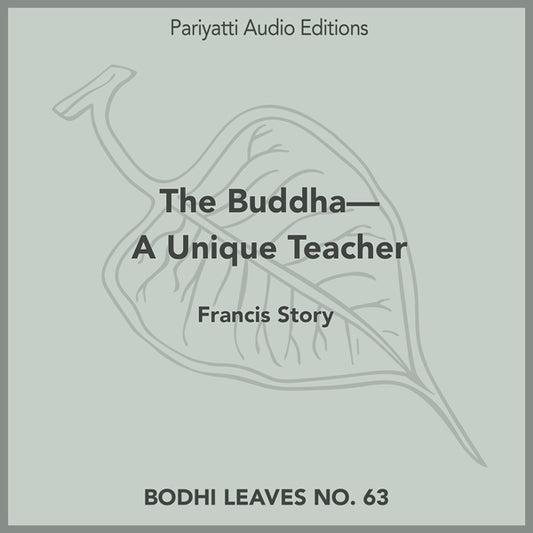 The Buddha&mdash;A Unique Teacher (MP3 audiobook)