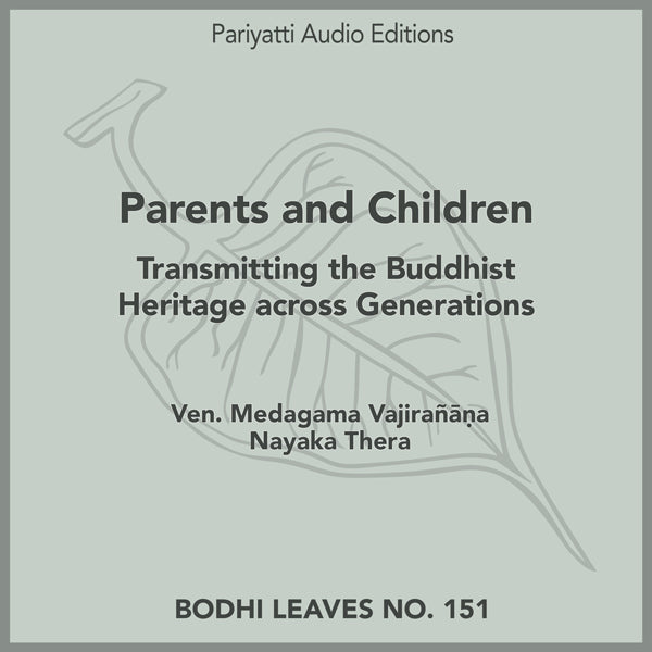 Parents and Children by Ven. Medagama Vajirañ  a Nayaka Thera (MP3 audiobook)