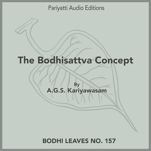 The Bodhisattva Concept by A.G.S. Kariyawasam (MP3 Audiobook)