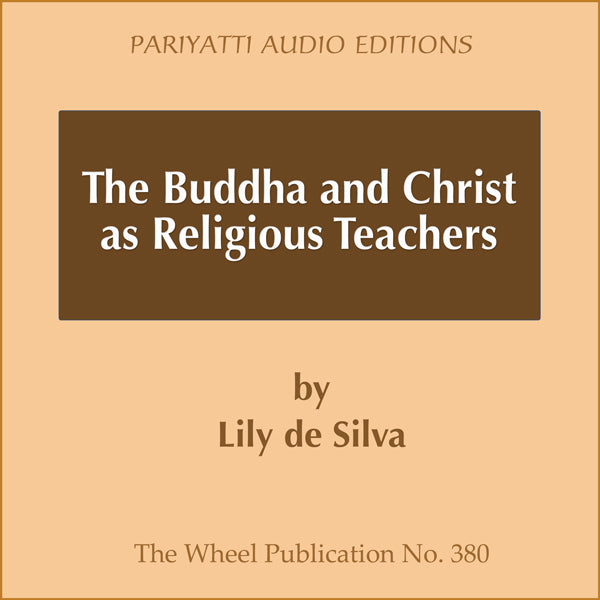 The Buddha and Christ as Religious Teachers audiobook