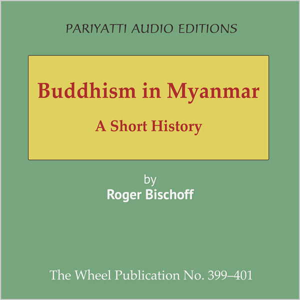 Buddhism in Myanmar: A Short History (MP3 audiobook)