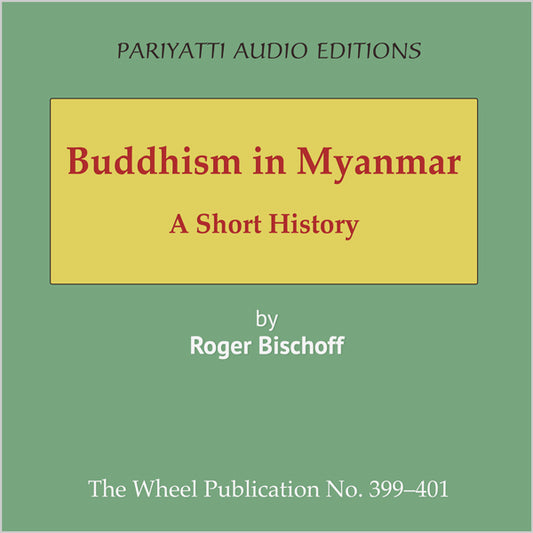 Buddhism in Myanmar: A Short History (MP3 audiobook)