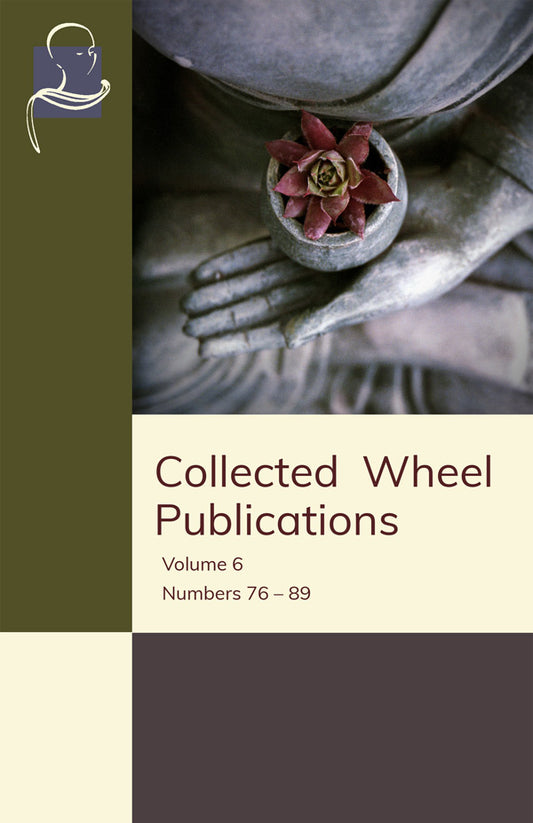 Collected Wheel Publications Vol. 6 (Pariyatti Edition) - eBook (PDF | ePUB | MOBI)