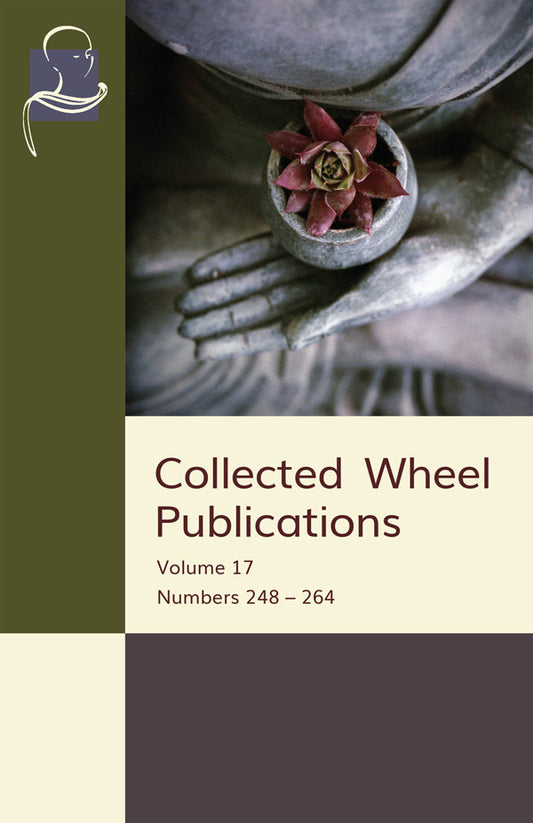 Collected Wheel Publications Vol. 17 (Pariyatti Edition) - eBook (PDF | ePUB | MOBI)