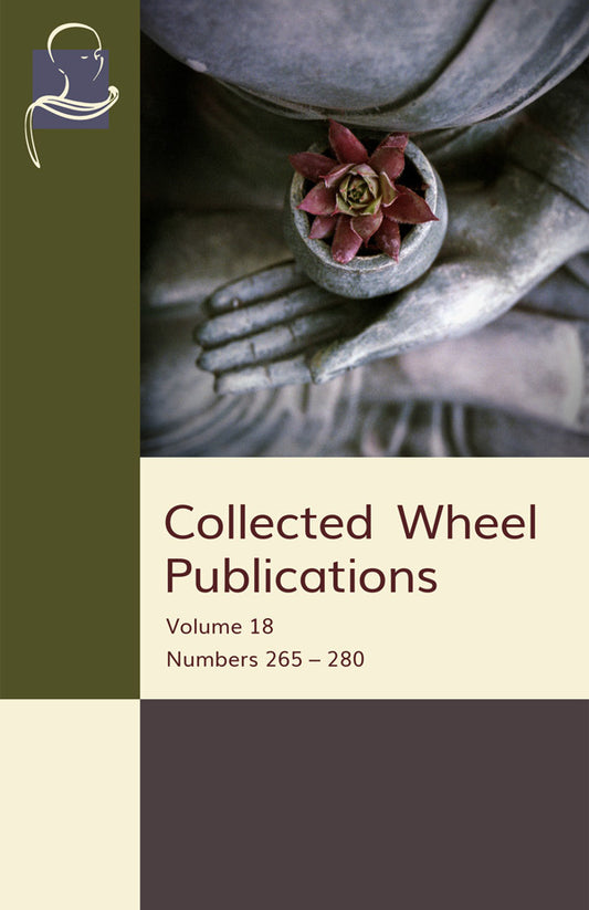 Collected Wheel Publications Vol. 18 (Pariyatti Edition) - eBook (PDF | ePUB | MOBI)
