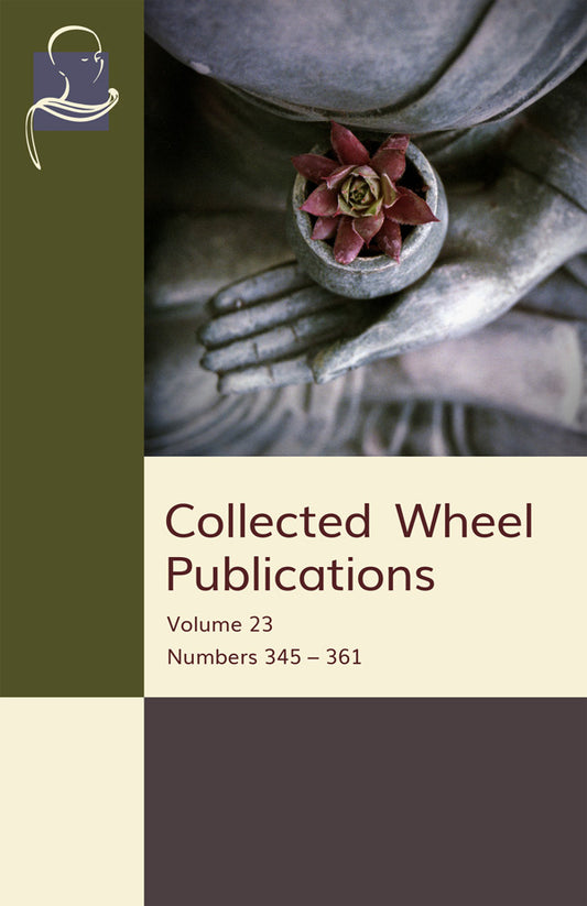 Collected Wheel Publications Vol. 23 (Pariyatti Edition) - eBook (PDF | ePUB | MOBI)