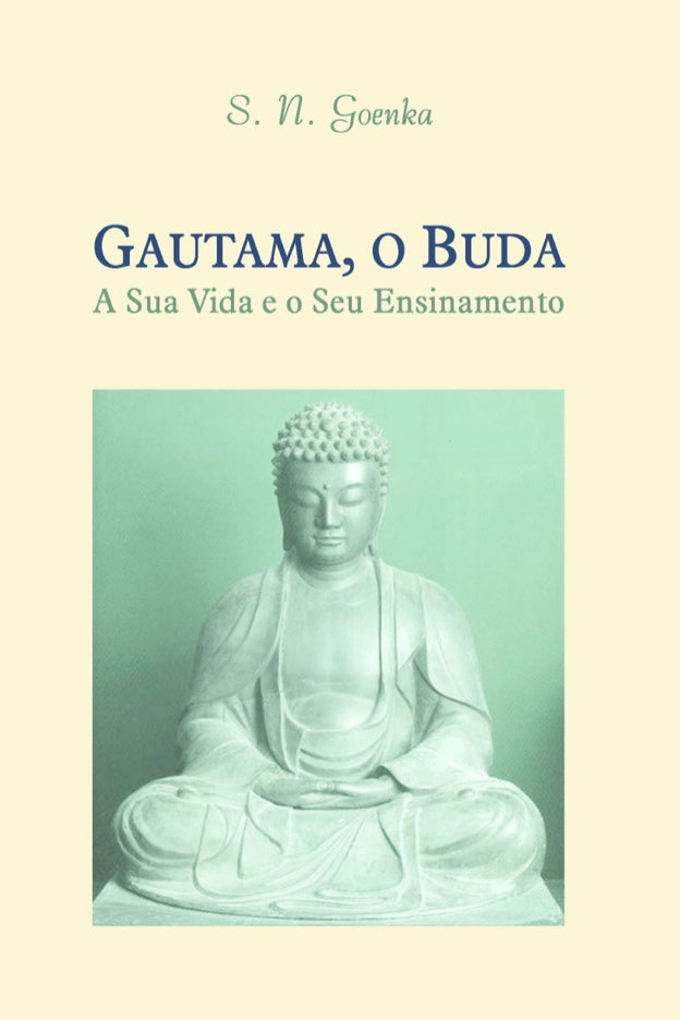 Gautama, o Buda: A Sua Vida e o Seu Ensinamento (Portuguese - PDF eBook)