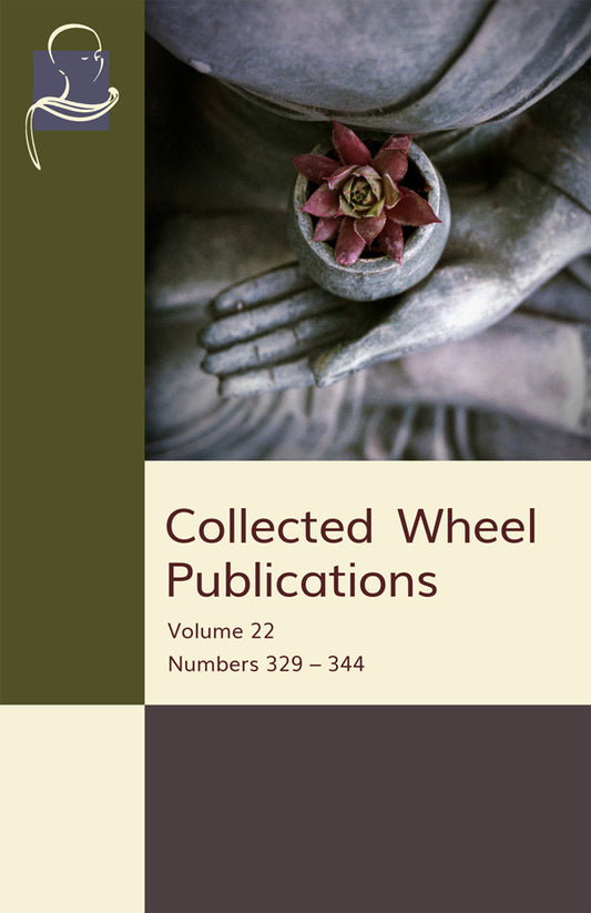 Collected Wheel Publications Vol. 22 (Pariyatti Edition) - eBook (PDF | ePUB | MOBI)