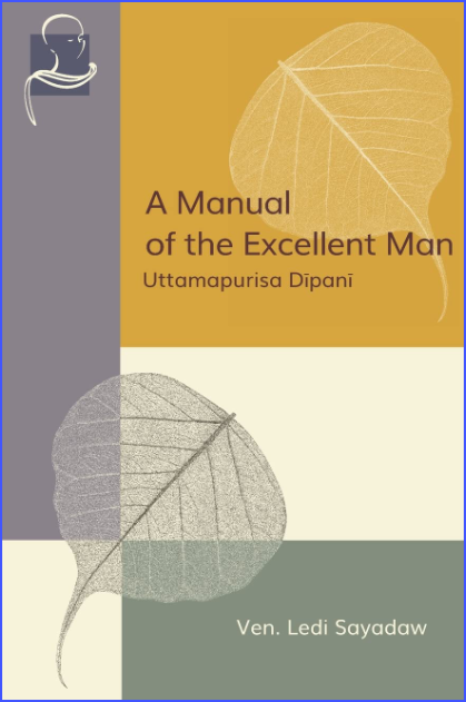Manual of the Excellent Man, A (Pariyatti Edition)
