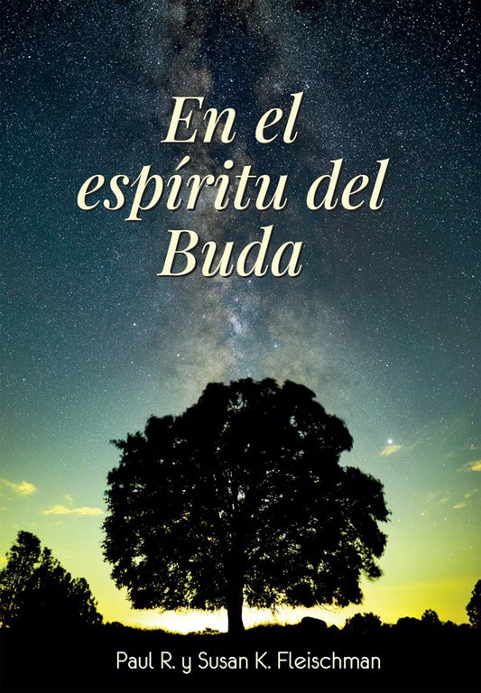 En el espíritu del Buda por Paul R. y Susan K. Fleischman