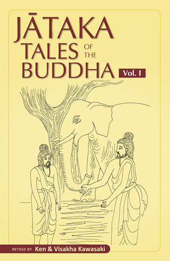 Jataka Tales of the Buddha - An Anthology Vol. I (Pariyatti Edition)