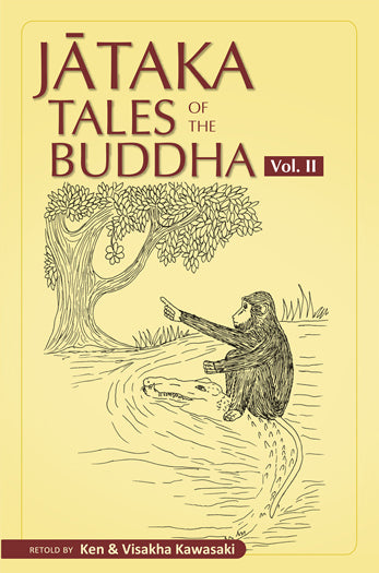 Jataka Tales of the Buddha - An Anthology Vol. II (Pariyatti Edition)