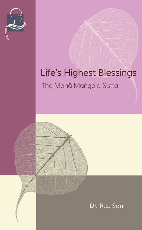 Life's Highest Blessings (Pariyatti Edition)
