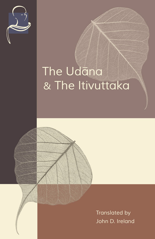 The Udana & The Itivuttaka (Pariyatti Edition)