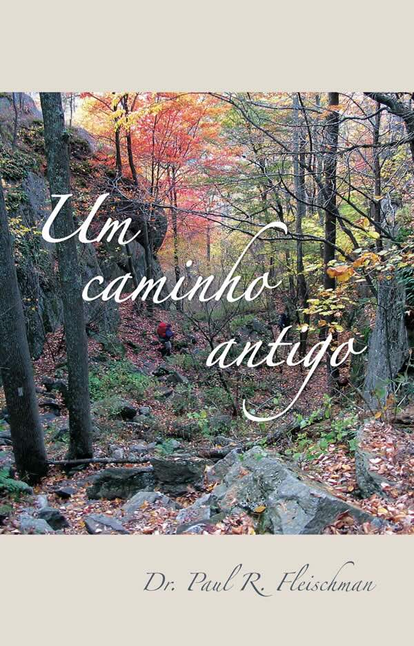 Um caminho antigo (An Ancient Path - Portuguese-Br)