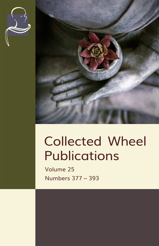 Collected Wheel Publications Vol. 25 (Pariyatti Edition) - eBook (PDF | ePUB | MOBI)