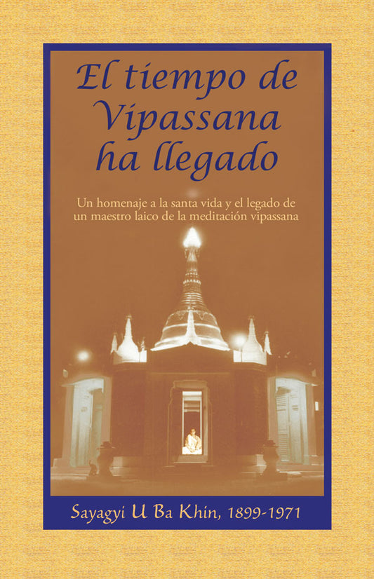 El tiempo de Vipassana ha llegado (print edition)