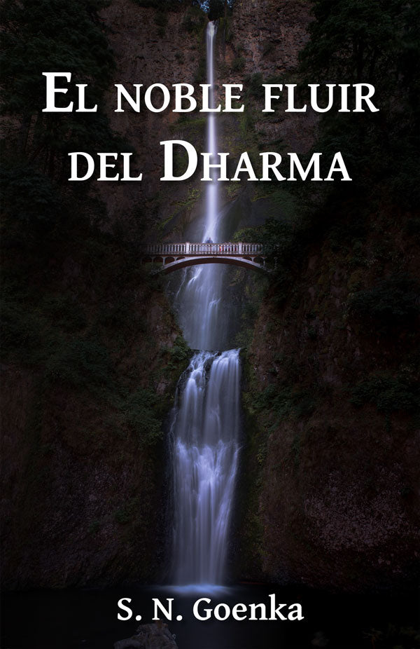 El noble fluir del Dharma (The Gracious Flow of Dharma - Spanish) - print, eBook, Free PDF