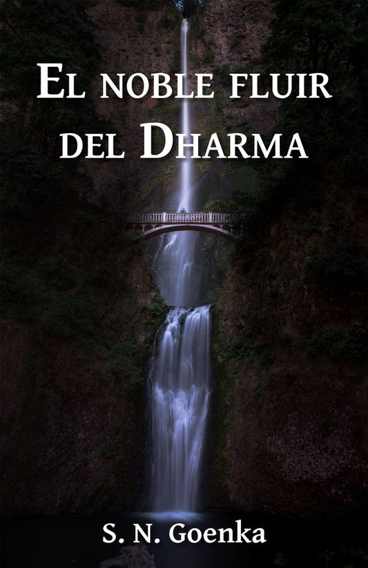 El noble fluir del Dharma (The Gracious Flow of Dharma - Spanish) - eBook (PDF | ePUB | MOBI)